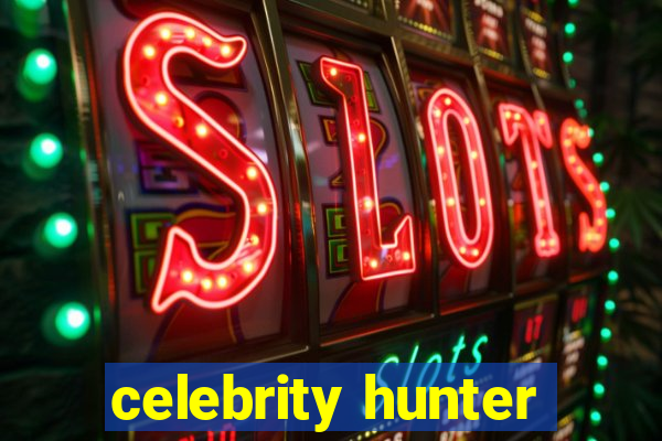 celebrity hunter